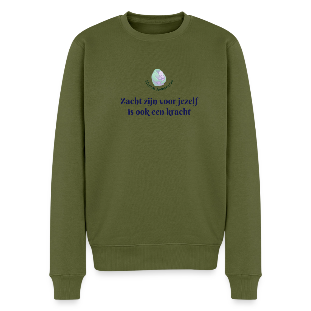 Zacht zijn voor jezelf is ook ... - Heren Sweatshirt - kaki