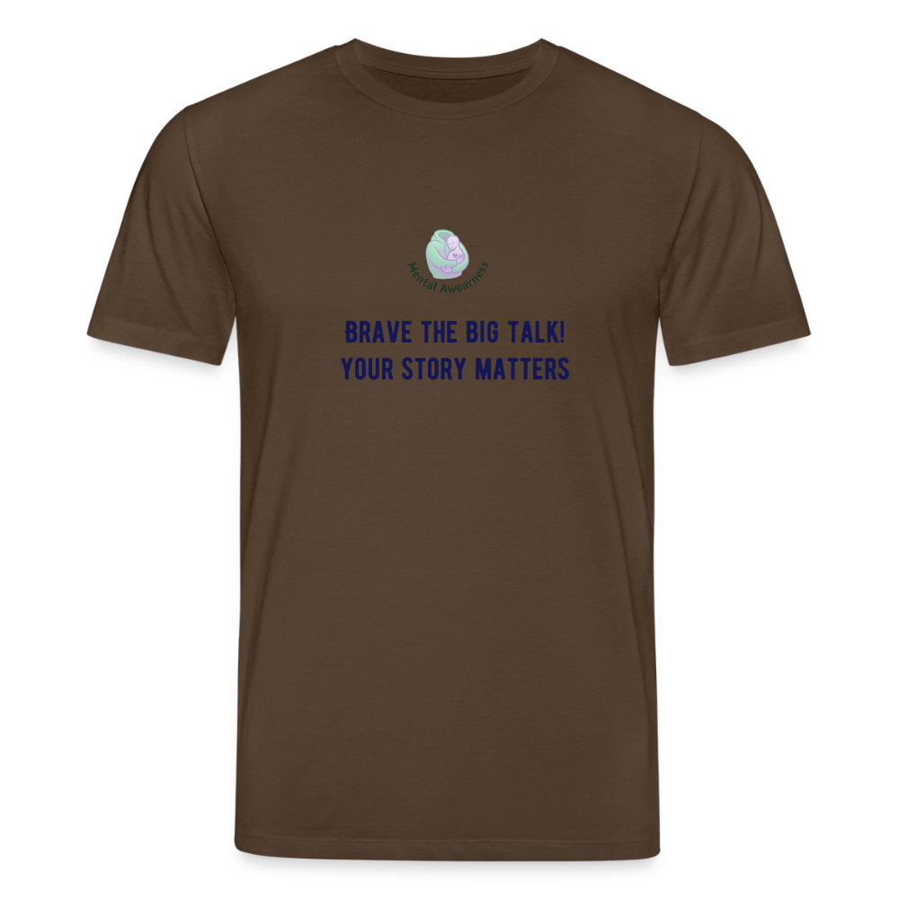 Brave the big talk! Your ... -  Dames T-shirt - donkerbruin