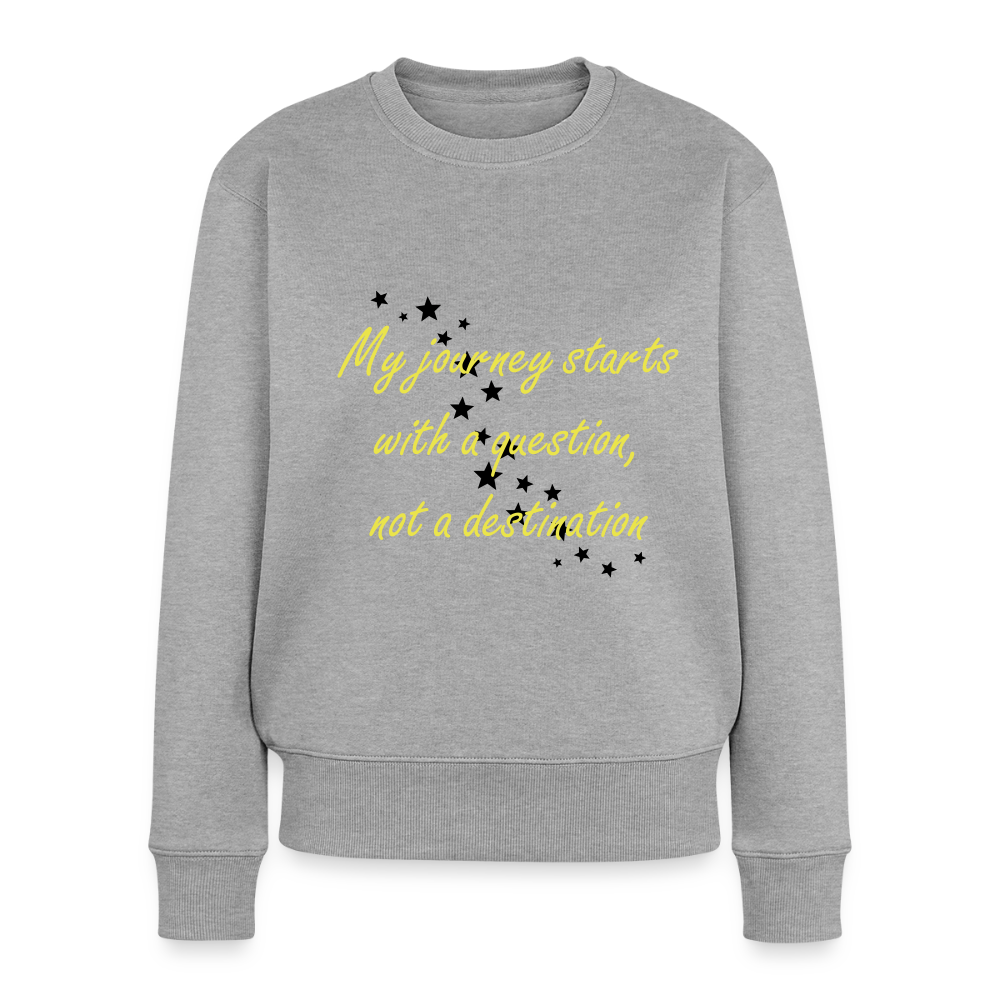 My journey starts ...  - Women Premium Sweatshirt - grijs gemêleerd