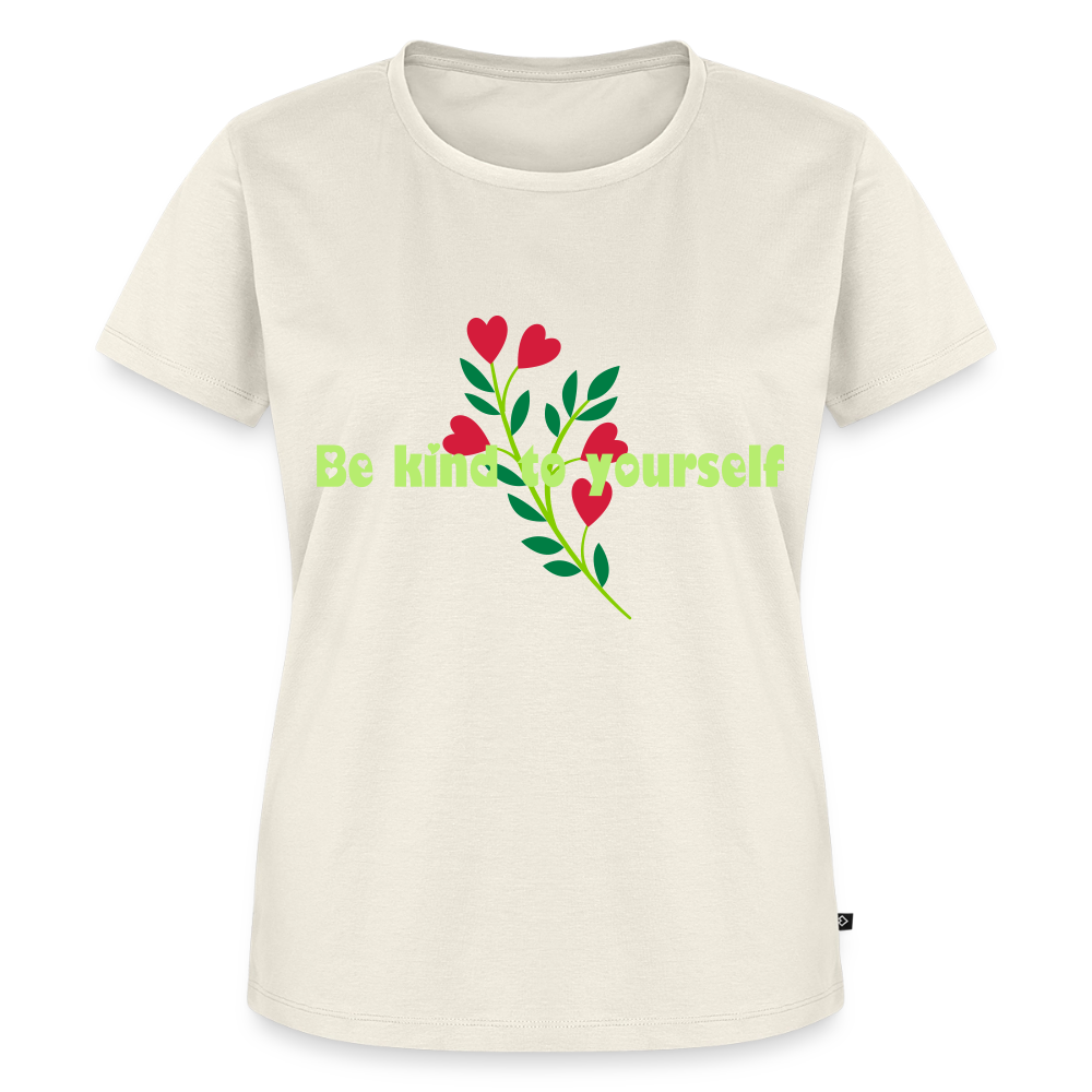 Be kind to yourself - Women Premium T-shirt - natuurwit