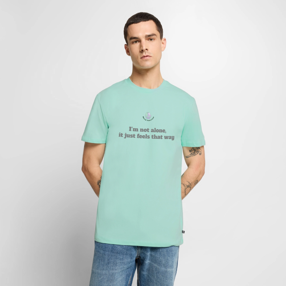 I'm not alone, it just... -  Heren T-shirt - mint 