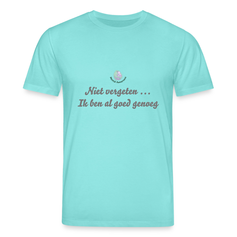 Niet vergeten ... ik ben al - Dames T-shirt - zwembad blauw