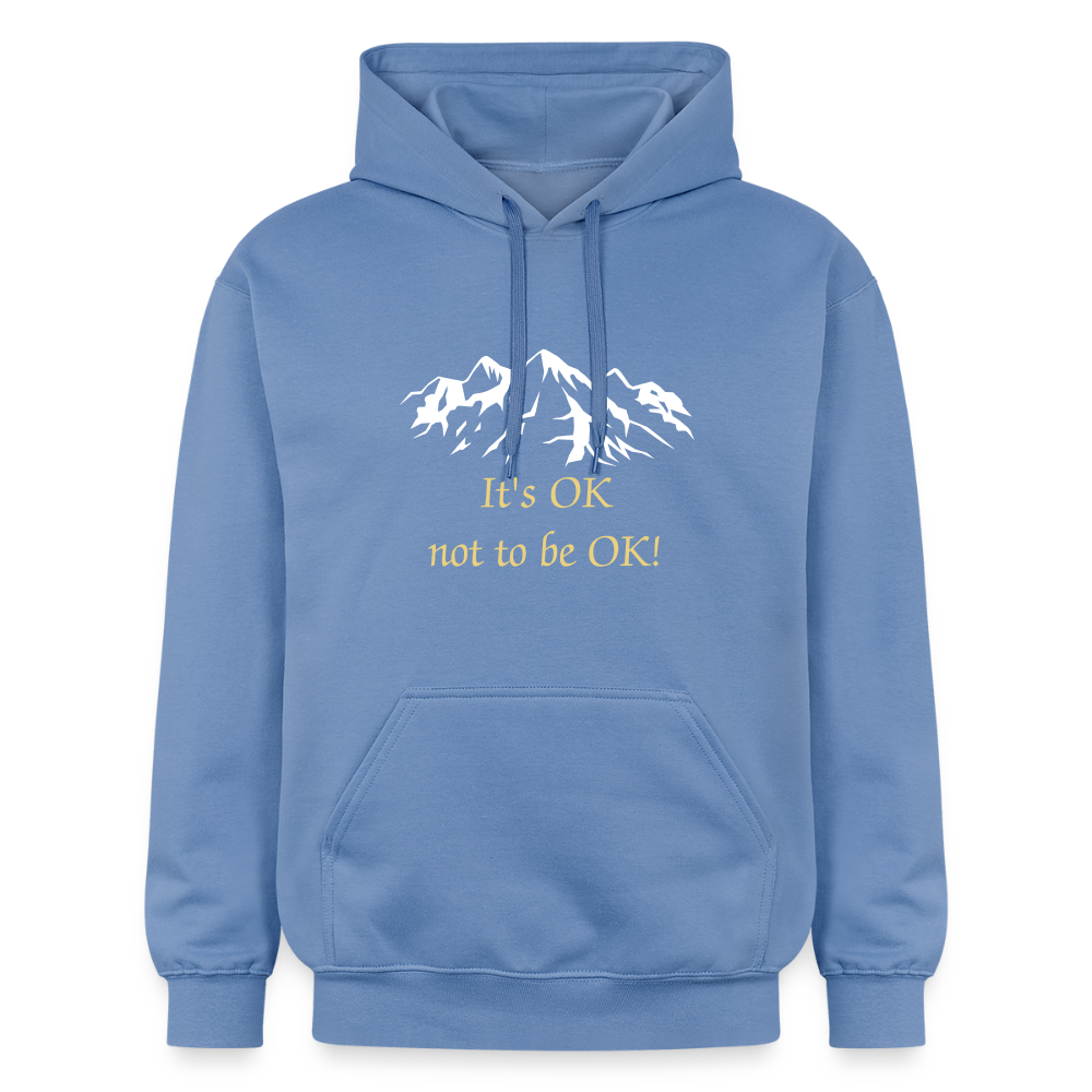 It's OK not to be OK! - Unisex Hoodie - carolina blue