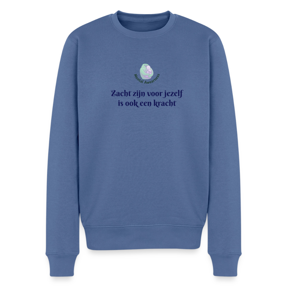 Zacht zijn voor jezelf is ook ... - Heren Sweatshirt - duifblauw