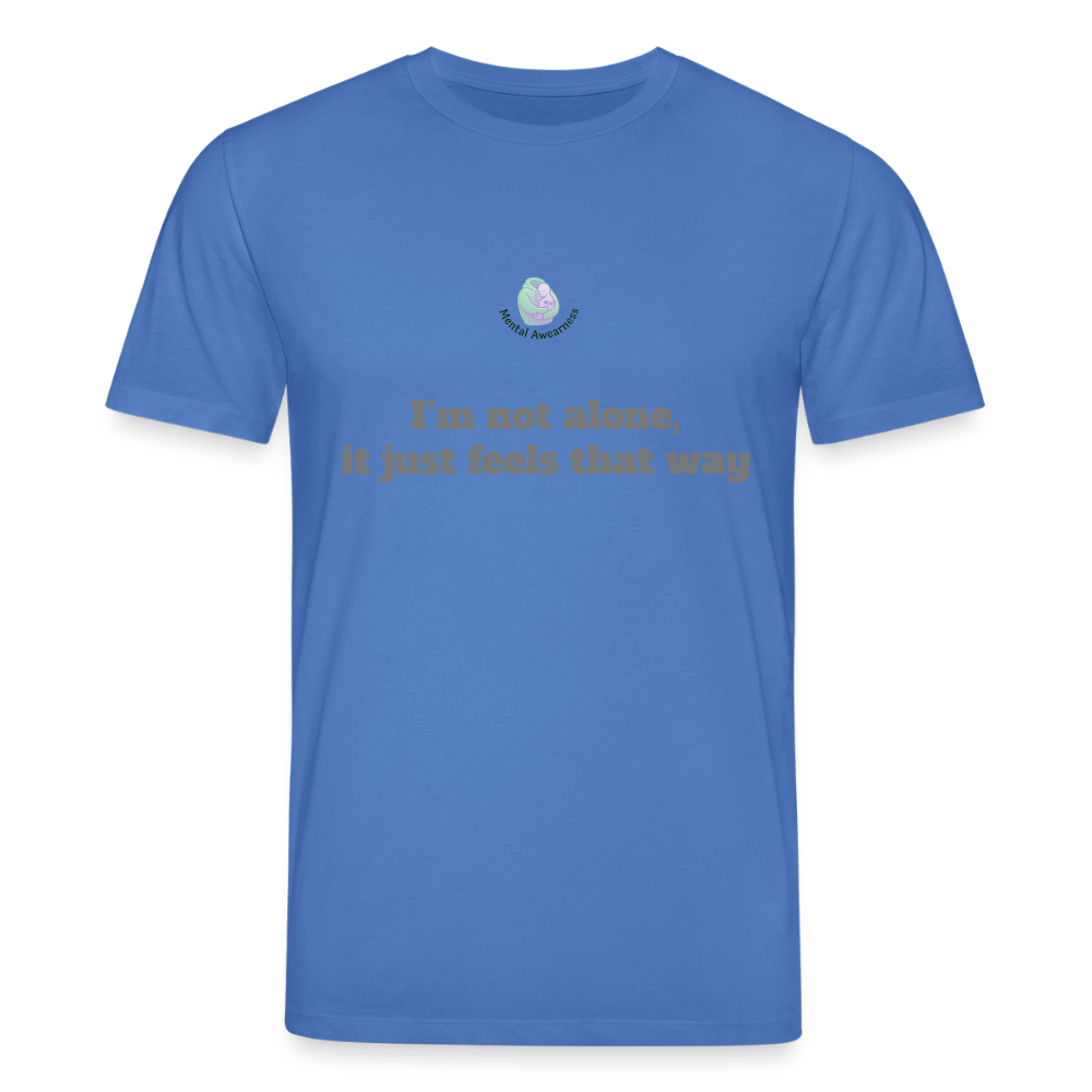I'm not alone, it just... -  Unisex T-shirt - mindful blauw