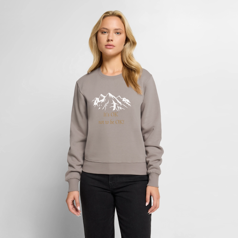It's OK not to be OK! - Women Premium Sweater - taupe