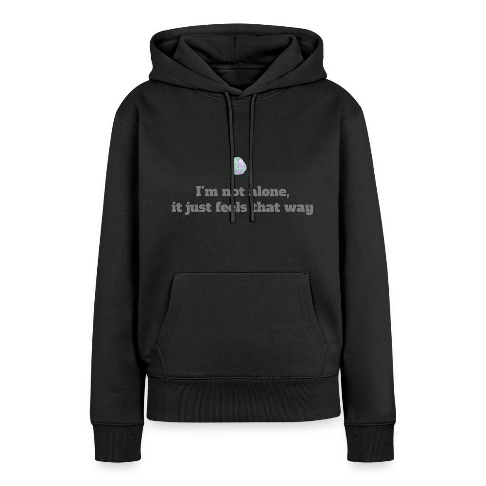 I'm not alone, it just... - Women Premium Hoodie - zwart